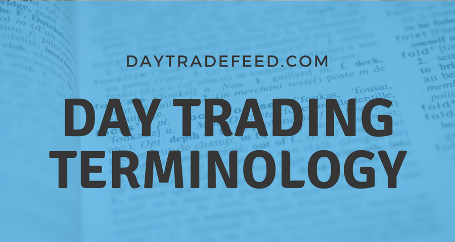day trading terminology at daytradefeed.com